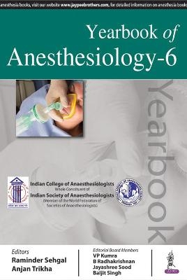 Yearbook of Anesthesiology-6 - Raminder Sehgal, Anjan Trikha