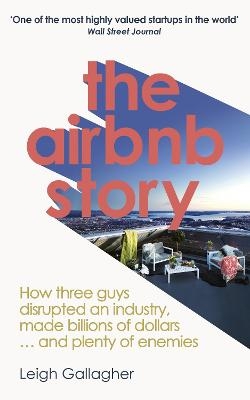 The Airbnb Story - Leigh Gallagher