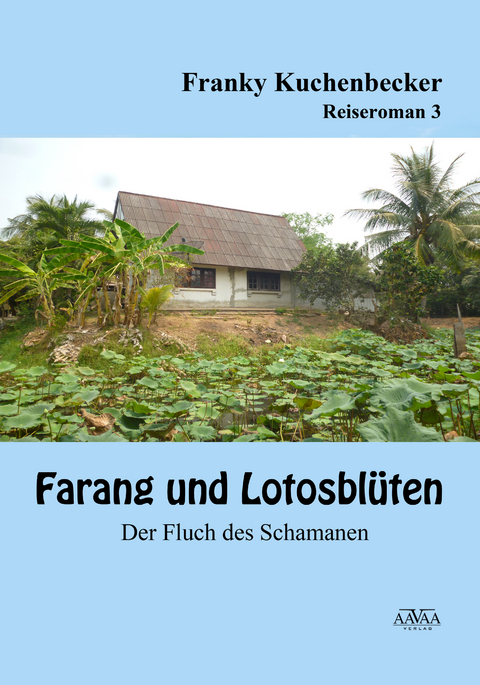 Farang und Lotusblüten (3) - Großdruck - Franky Kuchenbecker