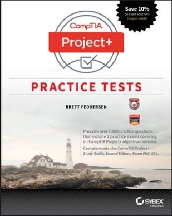 CompTIA Project+ Practice Tests - Brett J. Feddersen