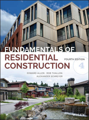 Fundamentals of Residential Construction 4e - E Allen