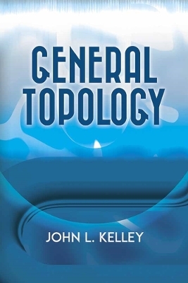 General Topology - John L. Kelley