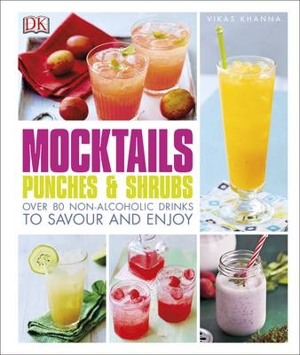 Mocktails, Punches & Shrubs - Vikas Khanna