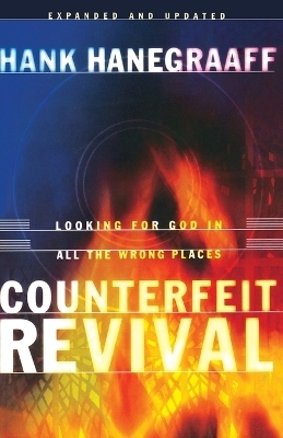 Counterfeit Revival - Hank Hanegraaff