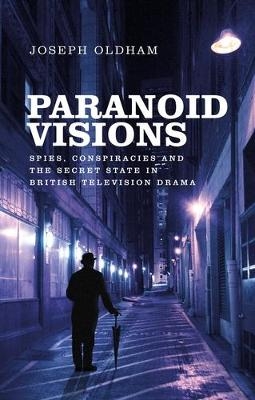 Paranoid Visions - Joseph Oldham