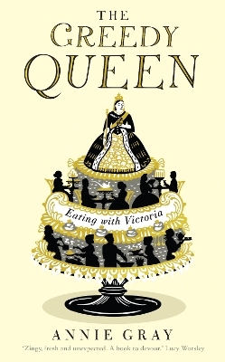 The Greedy Queen - Annie Gray