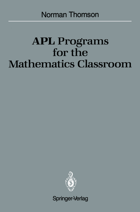 APL Programs for the Mathematics Classroom - Norman D. Thomson