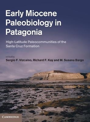 Early Miocene Paleobiology in Patagonia - 