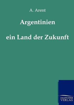 Argentinien - A. Arent