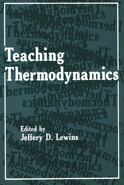 Teaching Thermodynamics - Jeffrey D. Lewins