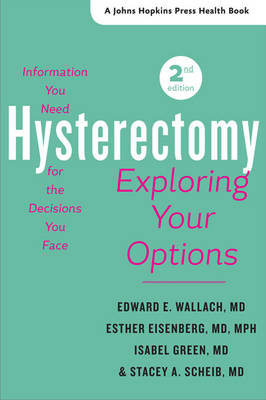 Hysterectomy - Edward E. Wallach, Esther Eisenberg, Isabel Green, Stacey A. Scheib