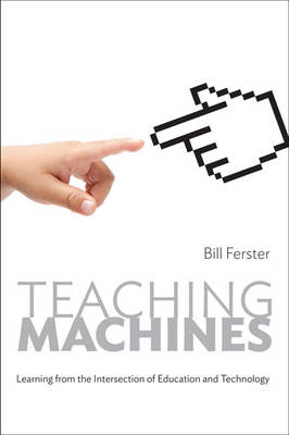 Teaching Machines - Bill Ferster