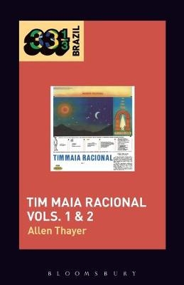 Tim Maia's Tim Maia Racional Vols. 1 & 2 - Allen Thayer