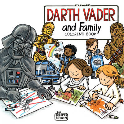 Darth Vader and Family Coloring Book - Jeffrey Brown