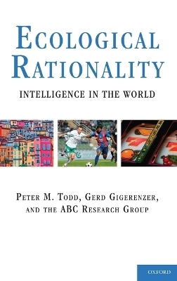 Ecological Rationality - Peter M. Todd, Gerd Gigerenzer