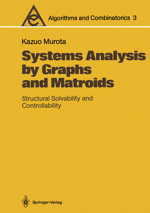 Systems Analysis by Graphs and Matroids - Kazuo Murota