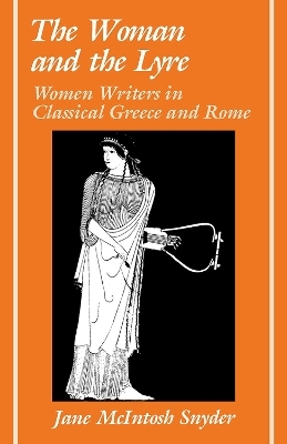 The Woman and the Lyre - Jane McIntosh Snyder