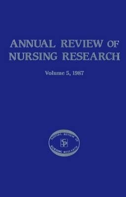 Annual Review Of Nursing Research 1987