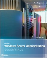 Microsoft Windows Server Administration Essentials -  Tom Carpenter