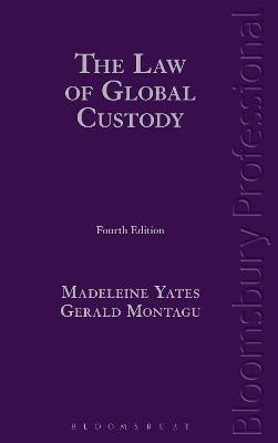 The Law of Global Custody - Madeleine Yates