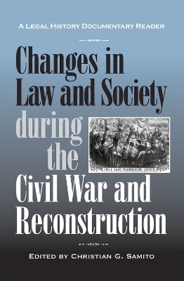 Changes in Law and Society during the Civil War and Reconstruction - 