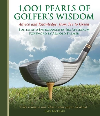 1,001 Pearls of Golfers' Wisdom - 