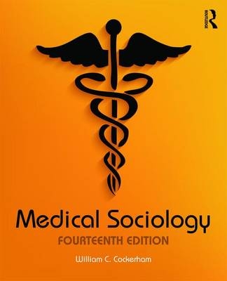 Medical Sociology - William C. Cockerham