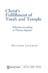 Christ’s Fulfillment of Torah and Temple - Matthew Levering