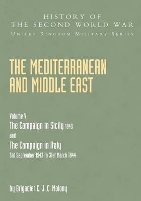 Mediterranean and Middle East Volume V - Brigadier C J C Molony