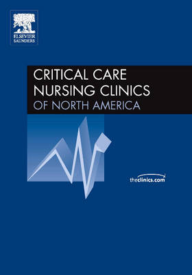 Infections in Critical Care Areas, An Issue of Critical Care Nursing Clinics - S. Krau