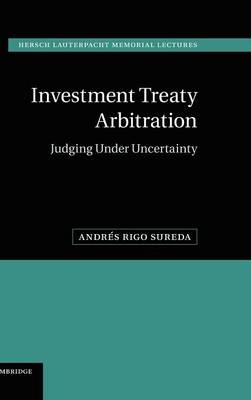 Investment Treaty Arbitration - Andrés Rigo Sureda