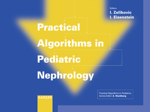 Practical Algorithms in Pediatric Nephrology - 