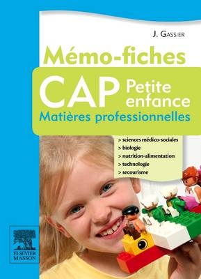 Mémo-Fiches Cap Petite Enfance - Jacqueline Gassier