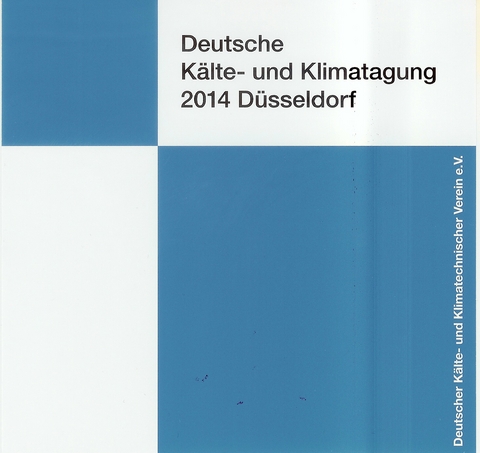 DKV Tagungsbericht / Deutsche Kälte- und Klima-Tagung - Holger Neumann, Werner Hünemörder, Jürgen Süß