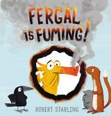 Fergal is Fuming! -  Robert Starling