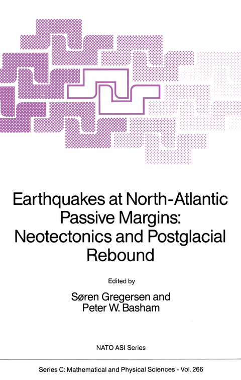 Earthquakes at North-Atlantic Passive Margins: Neotectonics and Postglacial Rebound - 