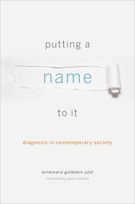 Putting a Name to It - Annemarie Jutel