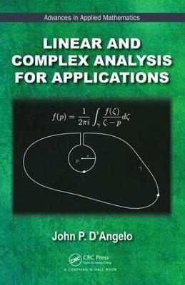 Linear and Complex Analysis for Applications - John P. D'Angelo