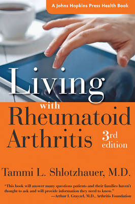 Living with Rheumatoid Arthritis - Tammi L. Shlotzhauer