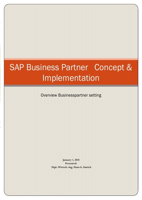 SAP BUSINESS PARTNER CONCEPT &amp; Implementation - Hans-Georg Emrich