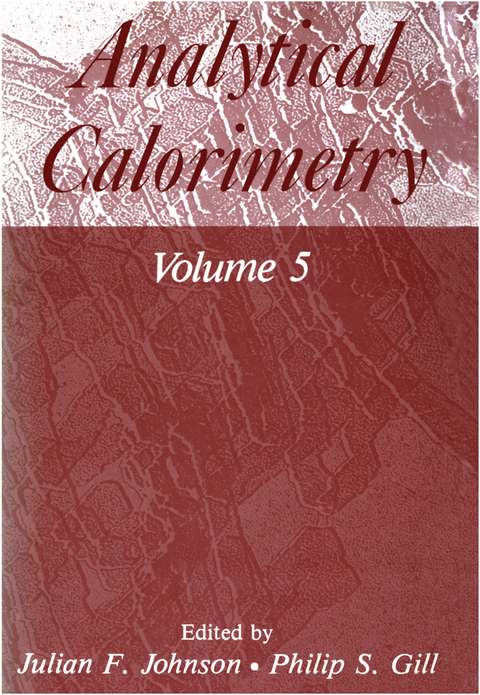 Analytical Calorimetry - F. Julian,  Gill, Philip S. Johnson