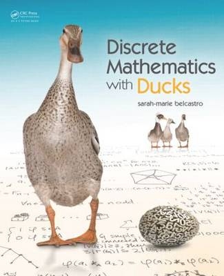 Discrete Mathematics with Ducks - Sarah-Marie Belcastro