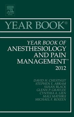 Year Book of Anesthesiology and Pain Management 2012 - David H. Chestnut