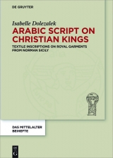 Arabic Script on Christian Kings -  Isabelle Dolezalek