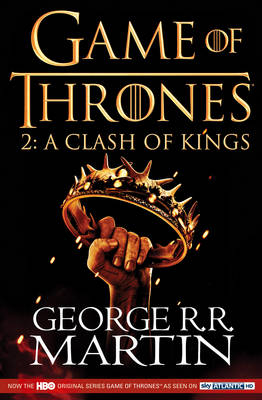 A Clash of Kings: Game of Thrones Season Two - George R.R. Martin