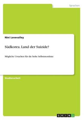 Südkorea. Land der Suizide? - Nini Lovevalley