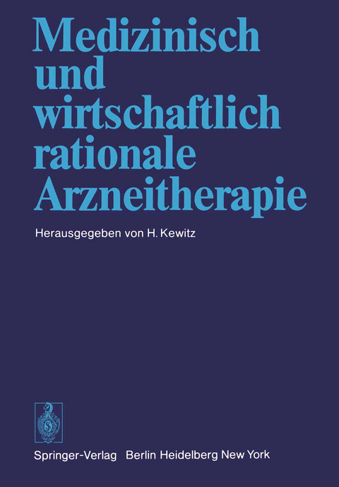 Medizinisch und wirtschaftlich rationale Arzneitherapie - 