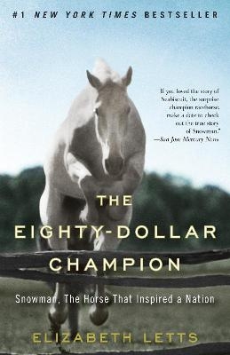 The Eighty-Dollar Champion - Elizabeth Letts