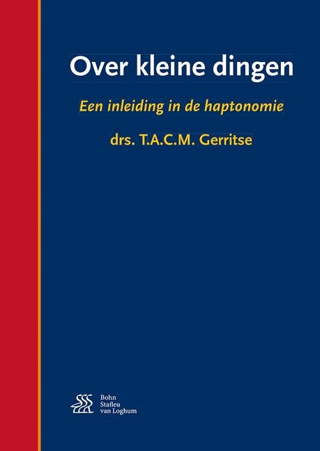 Over Kleine Dingen - T a C M Gerritse