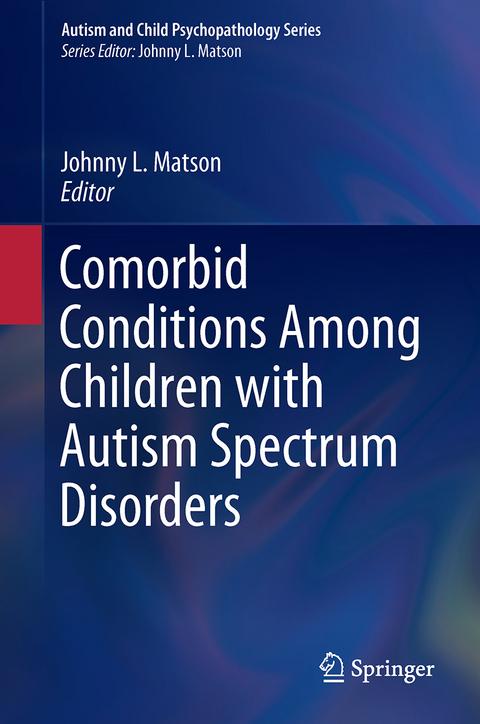 Comorbid Conditions Among Children with Autism Spectrum Disorders - 